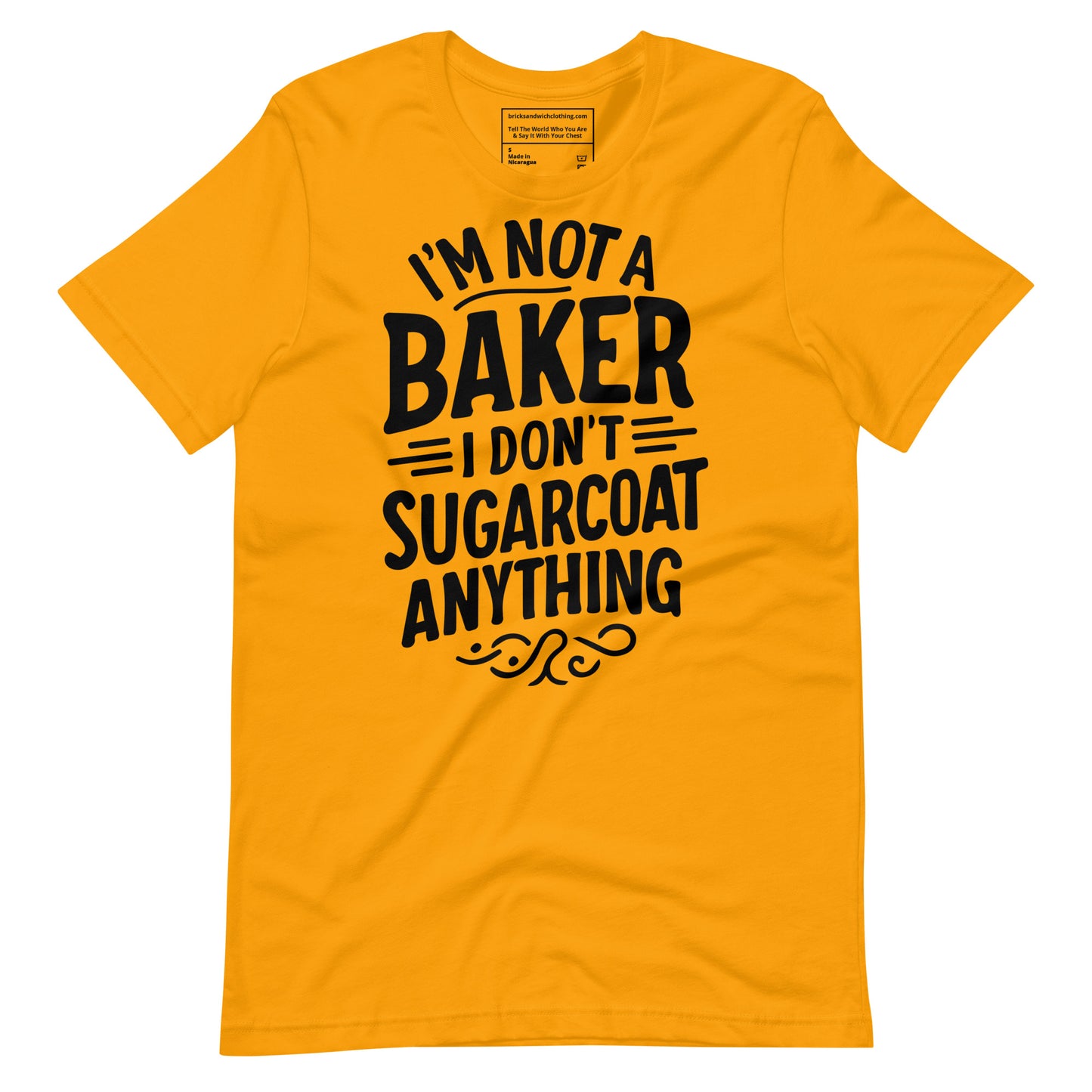 I Don't Sugarcoat T-Shirt Black Ink