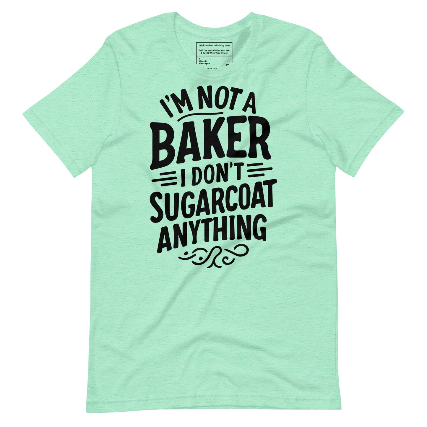 I Don't Sugarcoat T-Shirt Black Ink